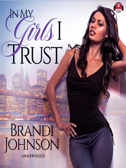 Title details for In My Girls I Trust by Brandi Johnson - Available